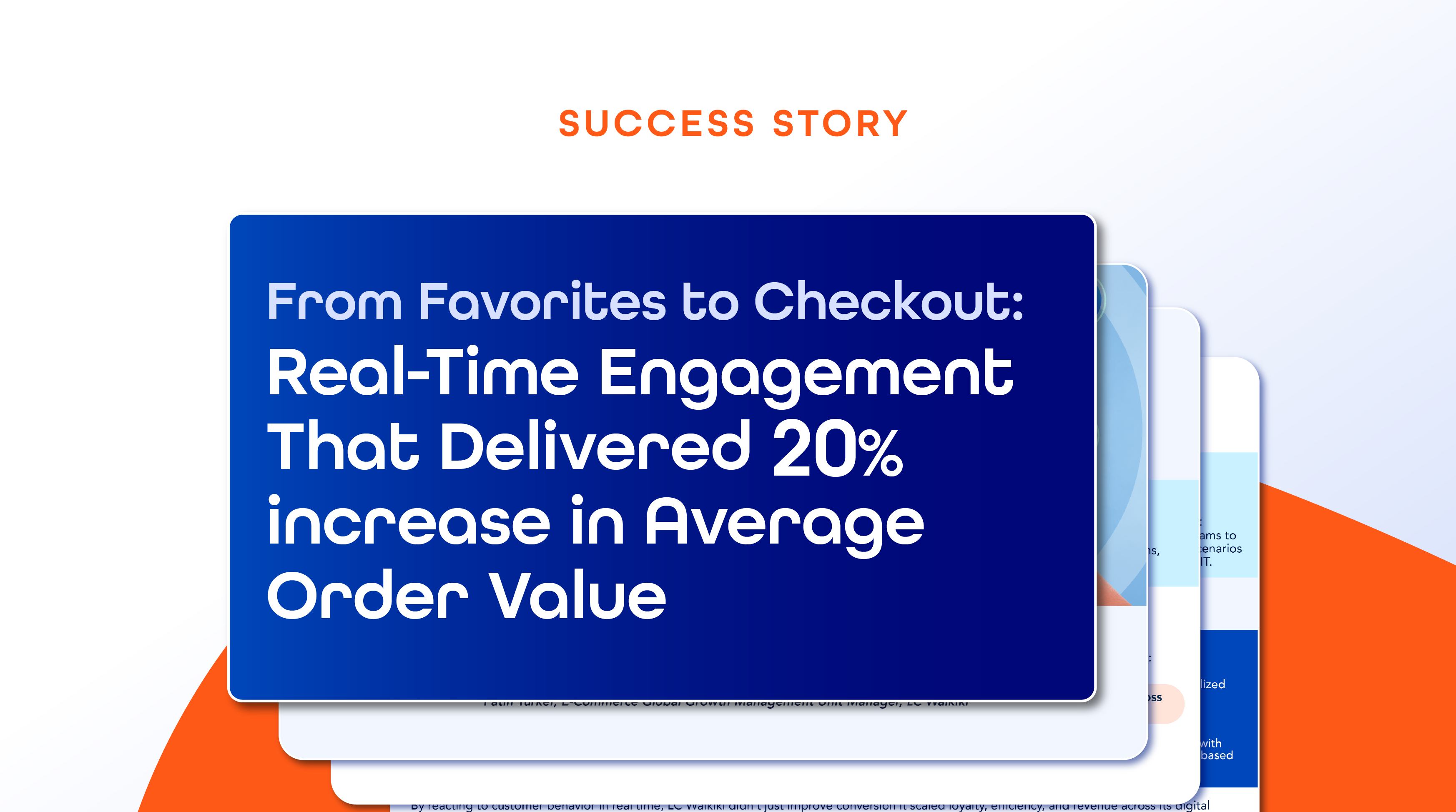 LC Waikiki boosted conversions using Evam’s real-time engagement platform—achieving a 20% lift in average order value by turning abandoned carts and favorited items into purchases through personalized, behavior-based campaigns.